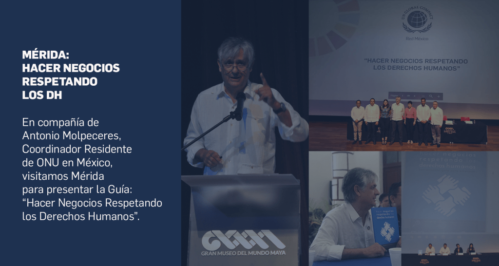 Mérida: “Hacer Negocios Respetando los Derechos Humanos”
