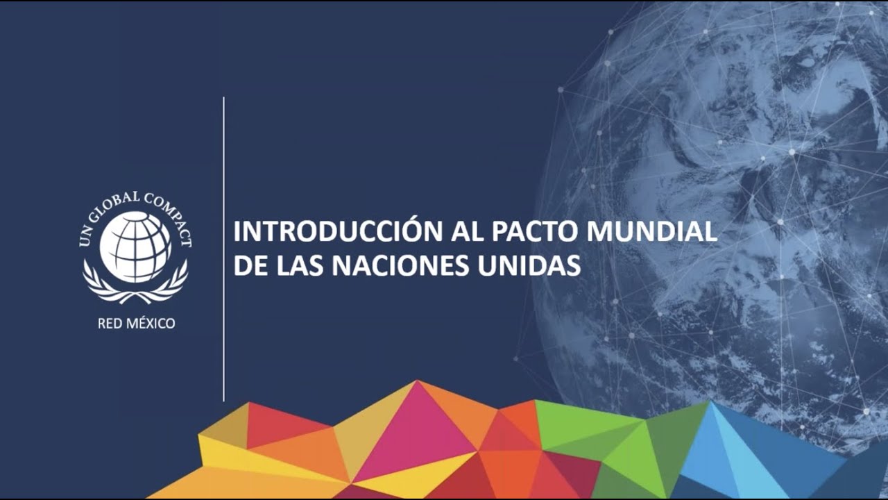Introducción al Pacto Mundial de las Naciones Unidas