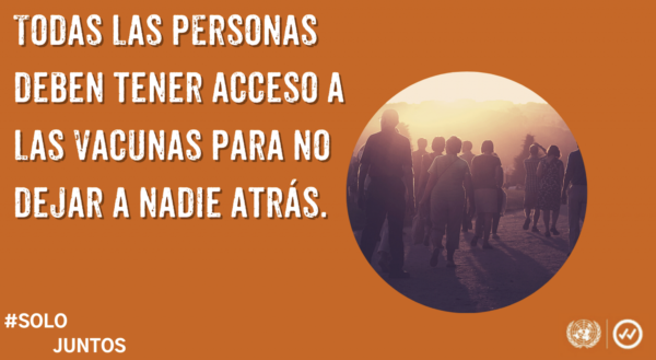 Naciones Unidas lanza una nueva campaña, Only Together, para apoyar la convocatoria global de equidad de vacunas