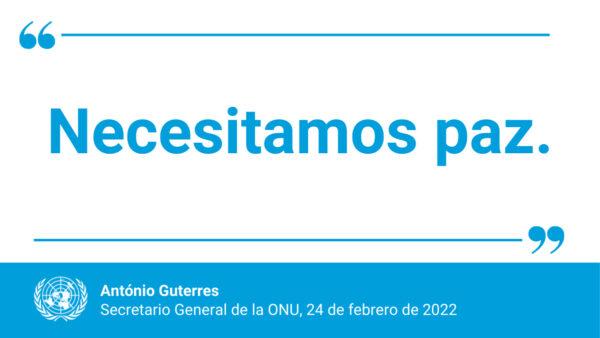 Declaración del Secretario General de las Naciones Unidas sobre Ucrania