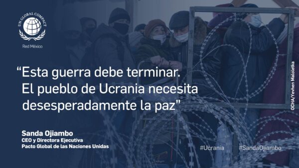 Mensaje sobre Ucrania | Sanda Ojiambo, CEO y Directora Ejecutiva del Pacto Mundial de las Naciones Unidas