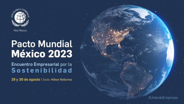 Encuentro Empresarial por la Sostenibilidad | Pacto Mundial México 2023